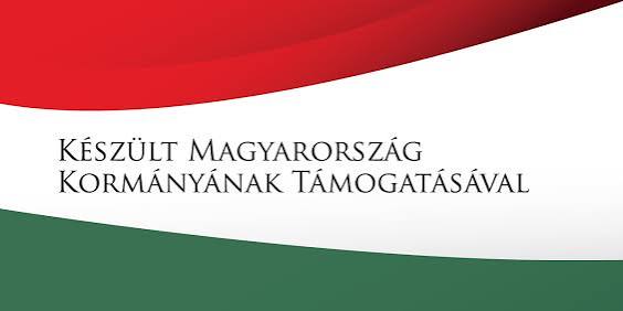 Készült Magyarország Kormányának támogatásával